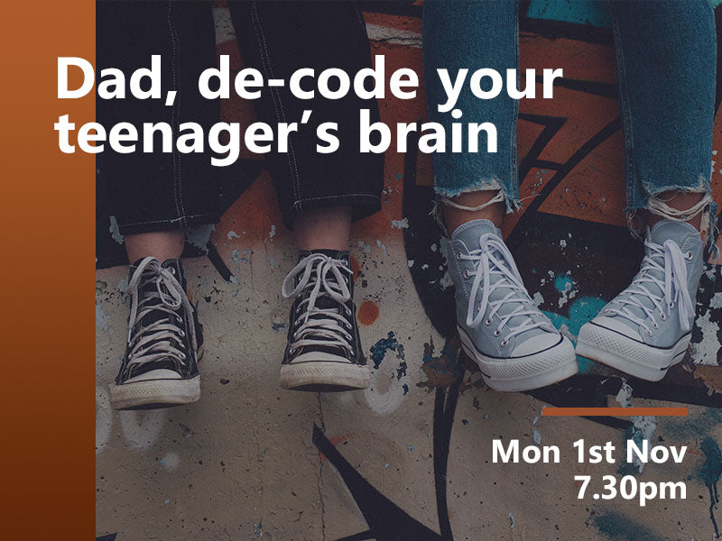 Supporting Our Teens Talk Ticket Monday 1st November (Dads)